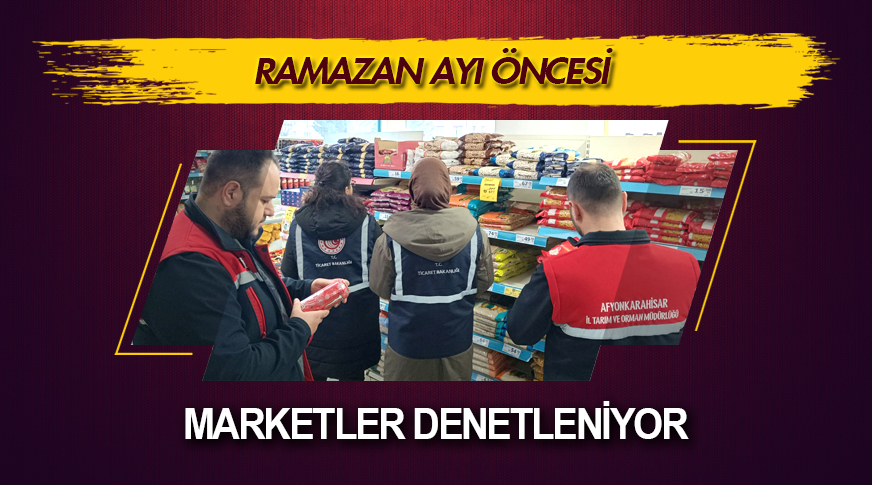 Marketler denetleniyor